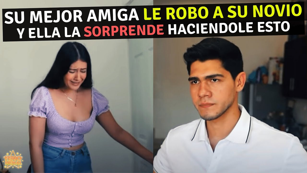Su mejor amiga le robo a su novio y ella hace esto.