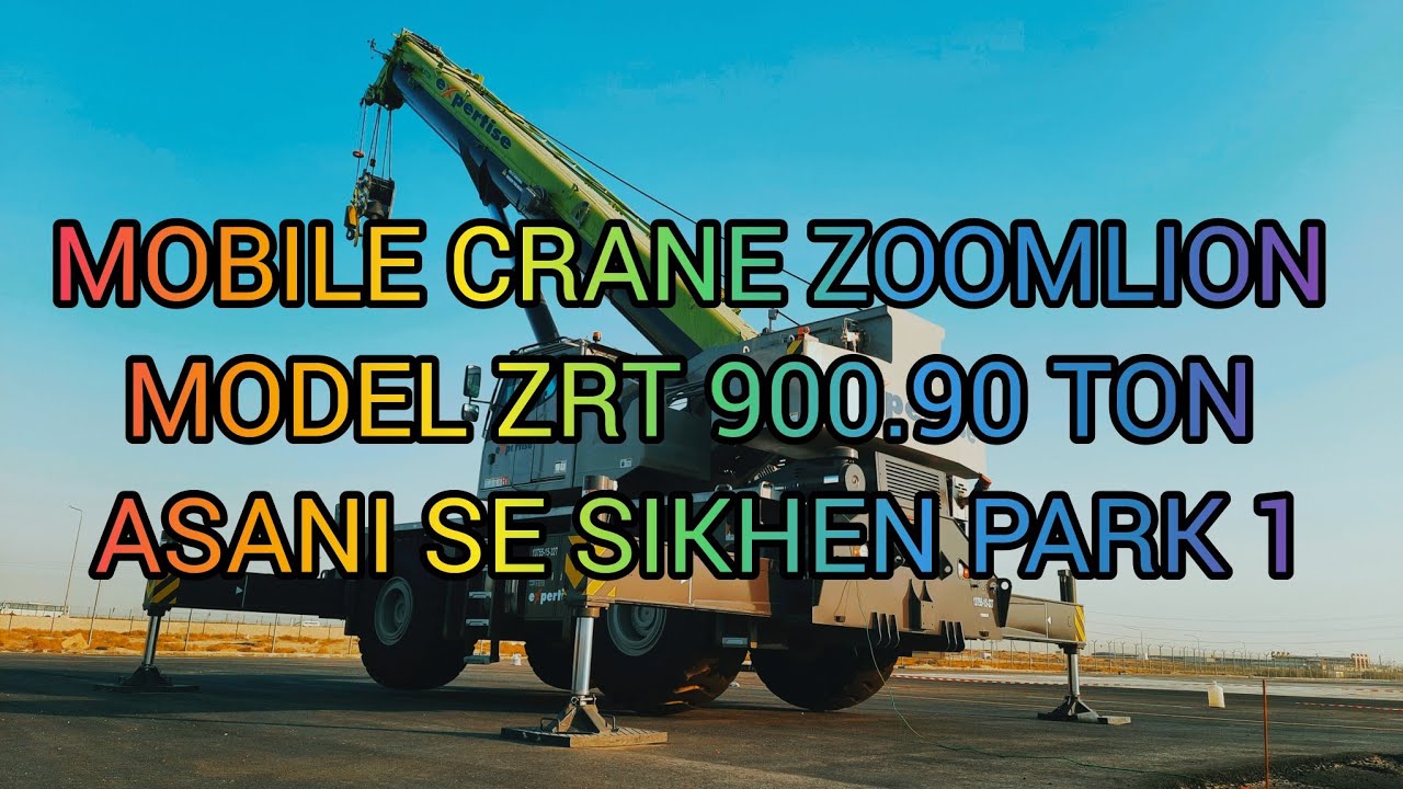 MOBILE CRANE ZOOMLION MODEL ZRT 900.  90 TON ALL FUNCTION OPERATING PART 1