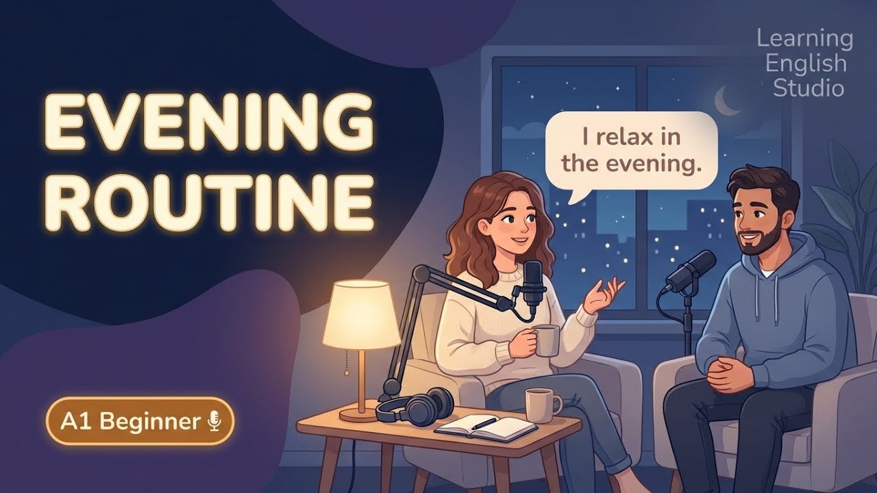 Talk About Your Evening Routine in Easy English | English Practice | English podcast | episode 4
