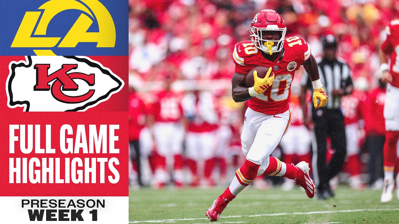 Los Angeles Rams vs. Kansas City Chiefs | NFL Preseason Week 1 Highlights