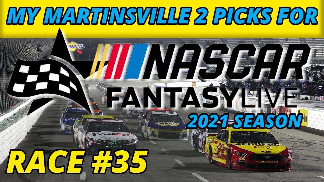 My Martinsville (October) Picks For NASCAR Fantasy Live (Race 35/36)