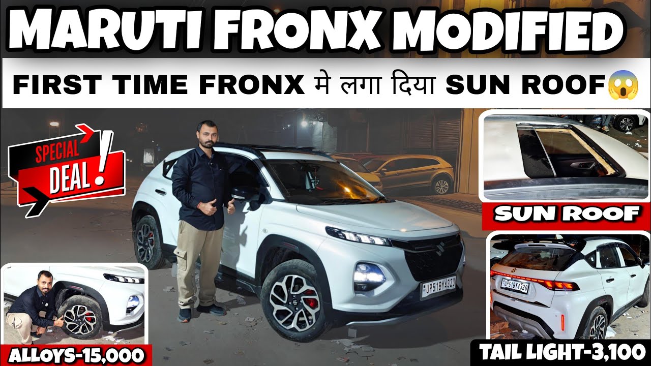 MARUTI FRONX MODIFICATION✅FIRST TIME SUNROOF INSTALL😱FRONX SIGMA TO ALPHA✅FRONX BASE TO TOP✅#maruti