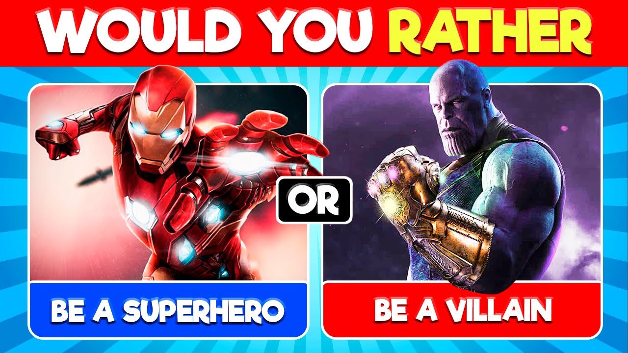 Would You Rather...? SUPERHEROES VS VILLAINS 💥