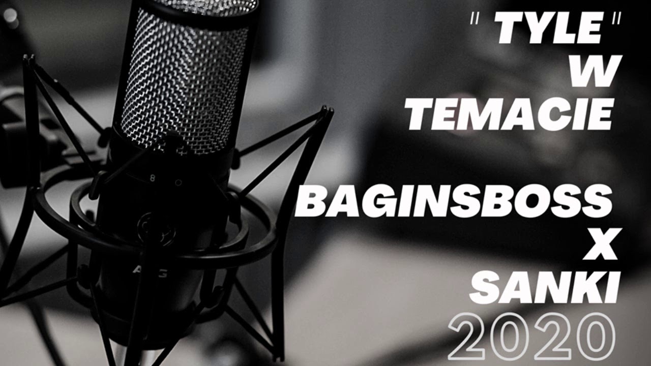 BAGINS X SANKI  - TYLE W TEMACIE