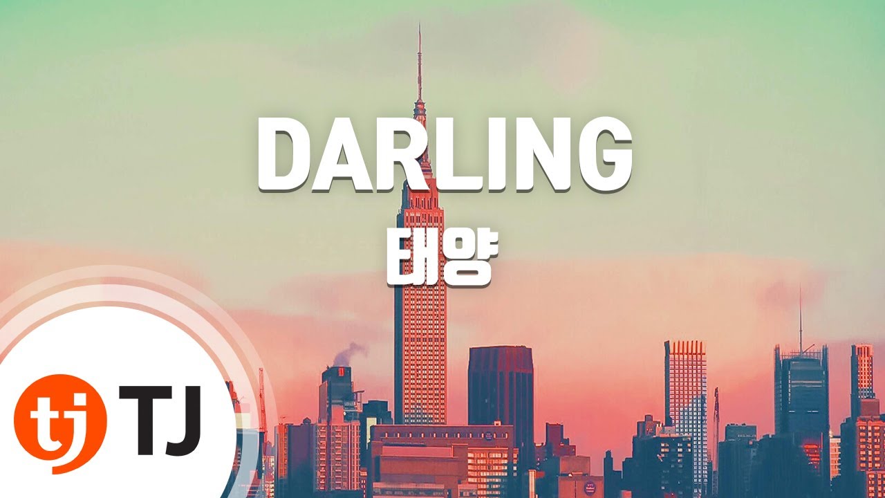 [TJ노래방] DARLING - 태양 / TJ Karaoke