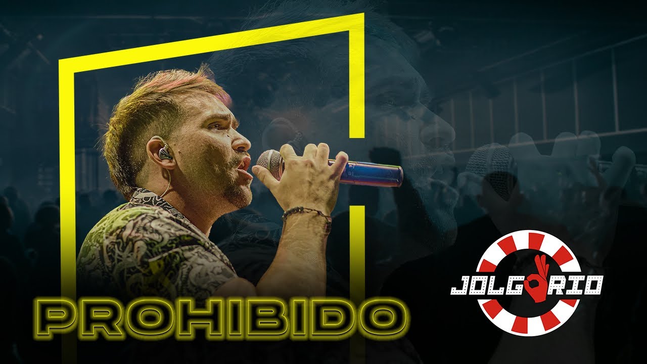 JOLGORIO - “ PROHIBIDO “ ( en vivo )