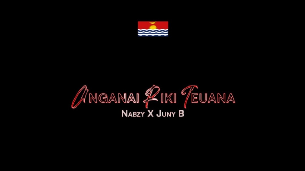 Nabzy x Juny B — Anganai Riki Teuana (Official Music Video)