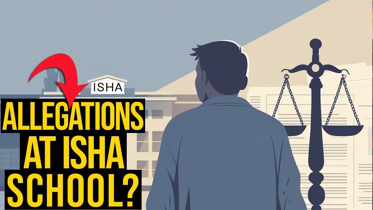 Inside the Isha Home School Controversy | Child Safety Allegations & Teacher Misconduct Explained
