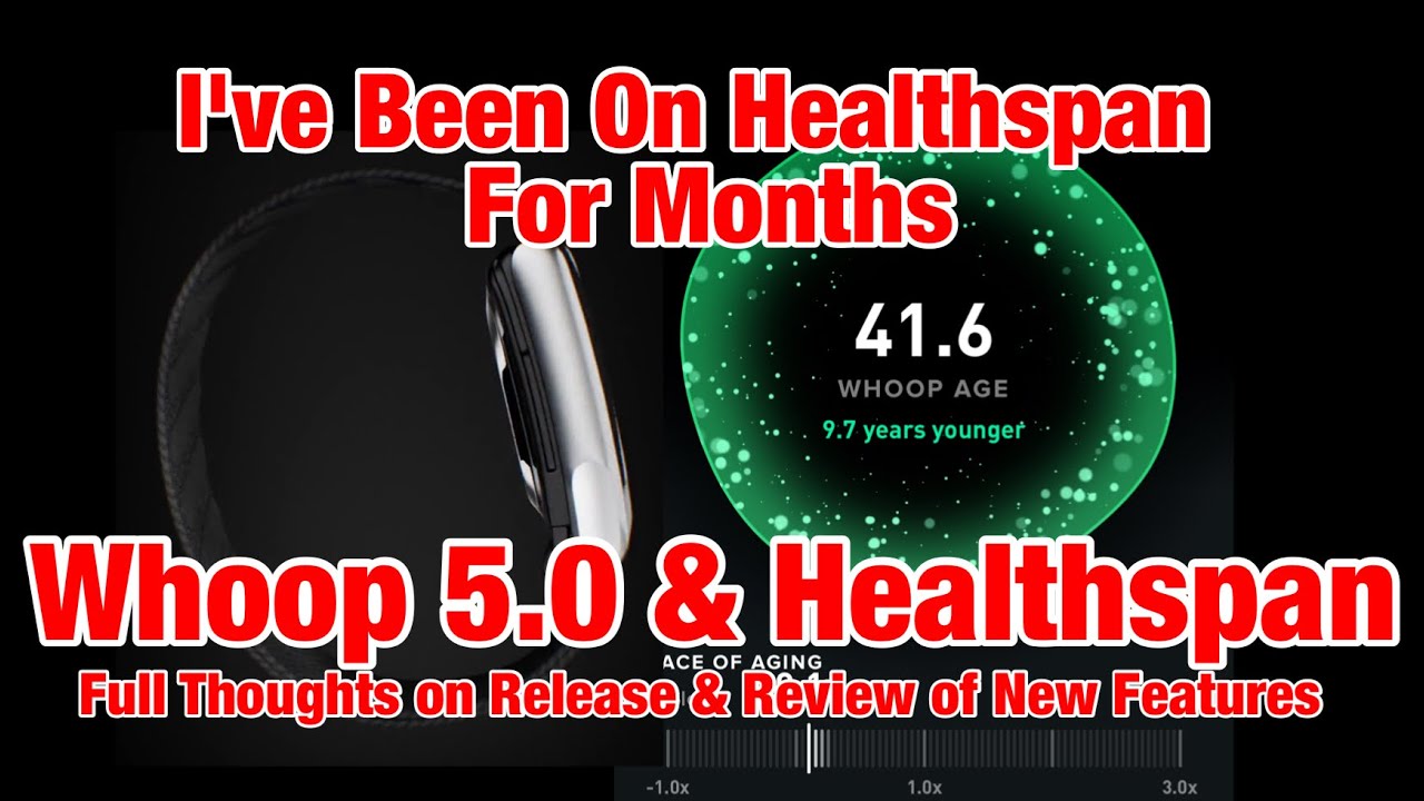 Whoop Healthspan Overview Review & My Thoughts on 5.0/MG Device, Subs, Release, Overview, & Future