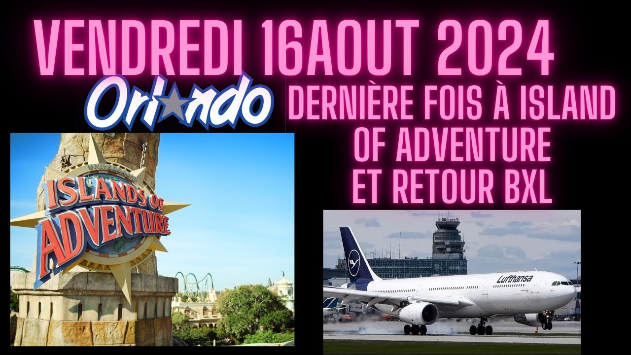 Vlogs Voyage Orlando ( VF ) Jour 8 dernier jour ( Famille Belge en Floride) + scene post credits