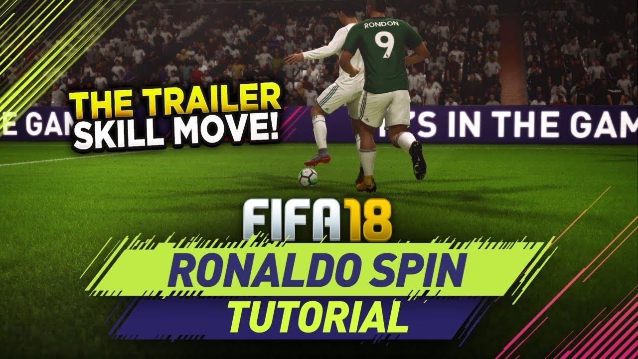 FIFA 18 RONALDO SPIN TUTORIAL! NEW TRAILER SKILL MOVE! BEST 4 STAR DRIBBLING MOVE in ULTIMATE TEAM