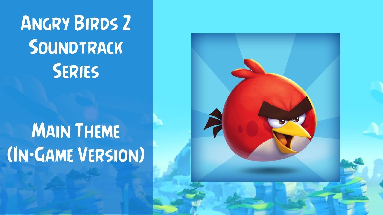 Angry Birds 2 Soundtrack | Angry Birds 2 Main Theme (In-Game Version) | ABSFT