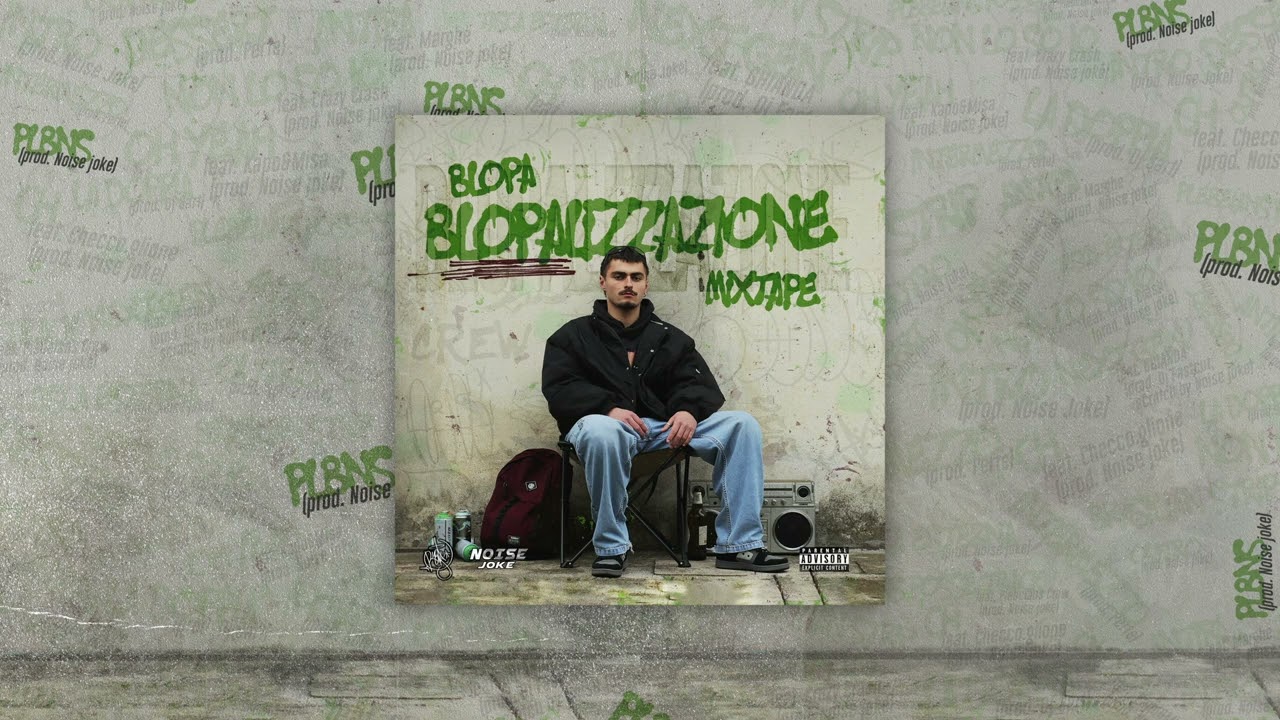13 - PLBNS - BLOPA (Prod.NOISEJOKE) - BLOPALIZZAZIONE MIXTAPE