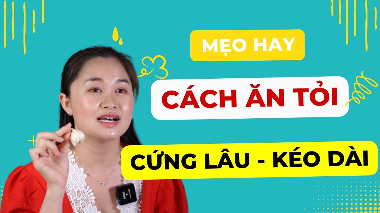 [Mẹo Hay] Cách Ăn Tỏi Để Cứng Lâu Kéo Dài Cuộc Yêu | Thanh Nga Official