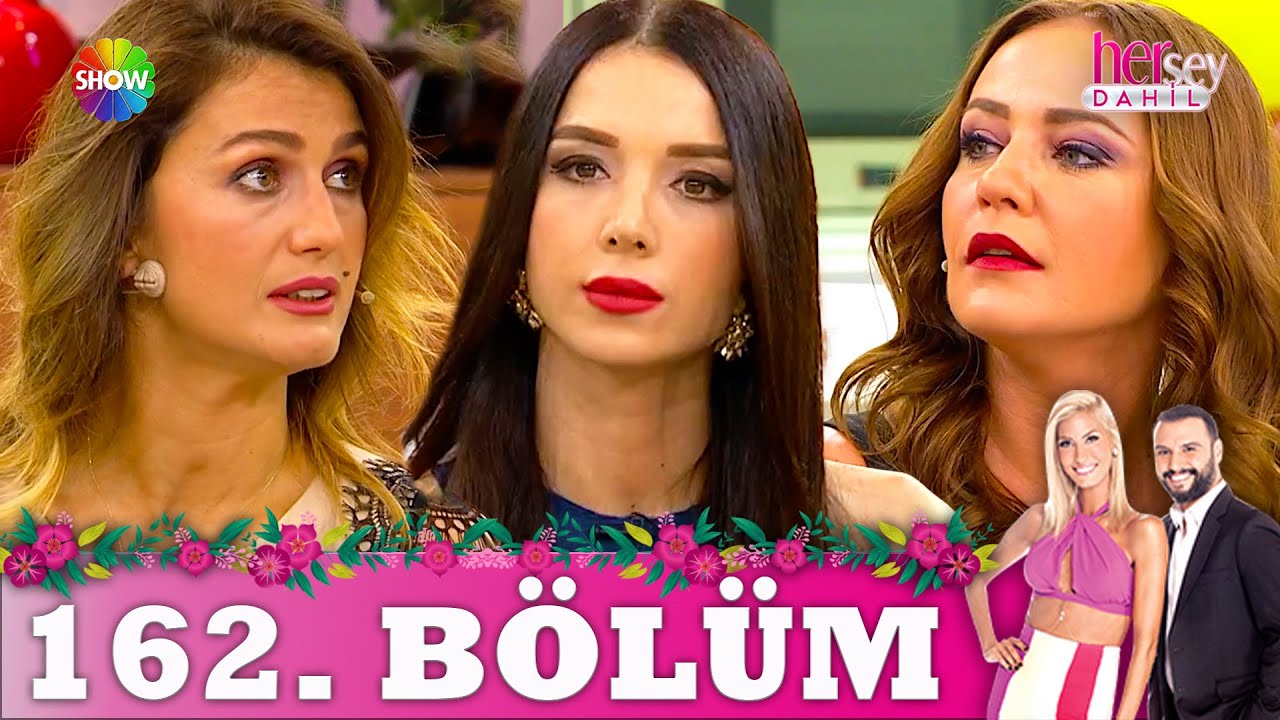 Her Şey Dahil 162. Bölüm | Tuğba Özay - Elif Ece Uzun - Tatsyana (2. Sezon)