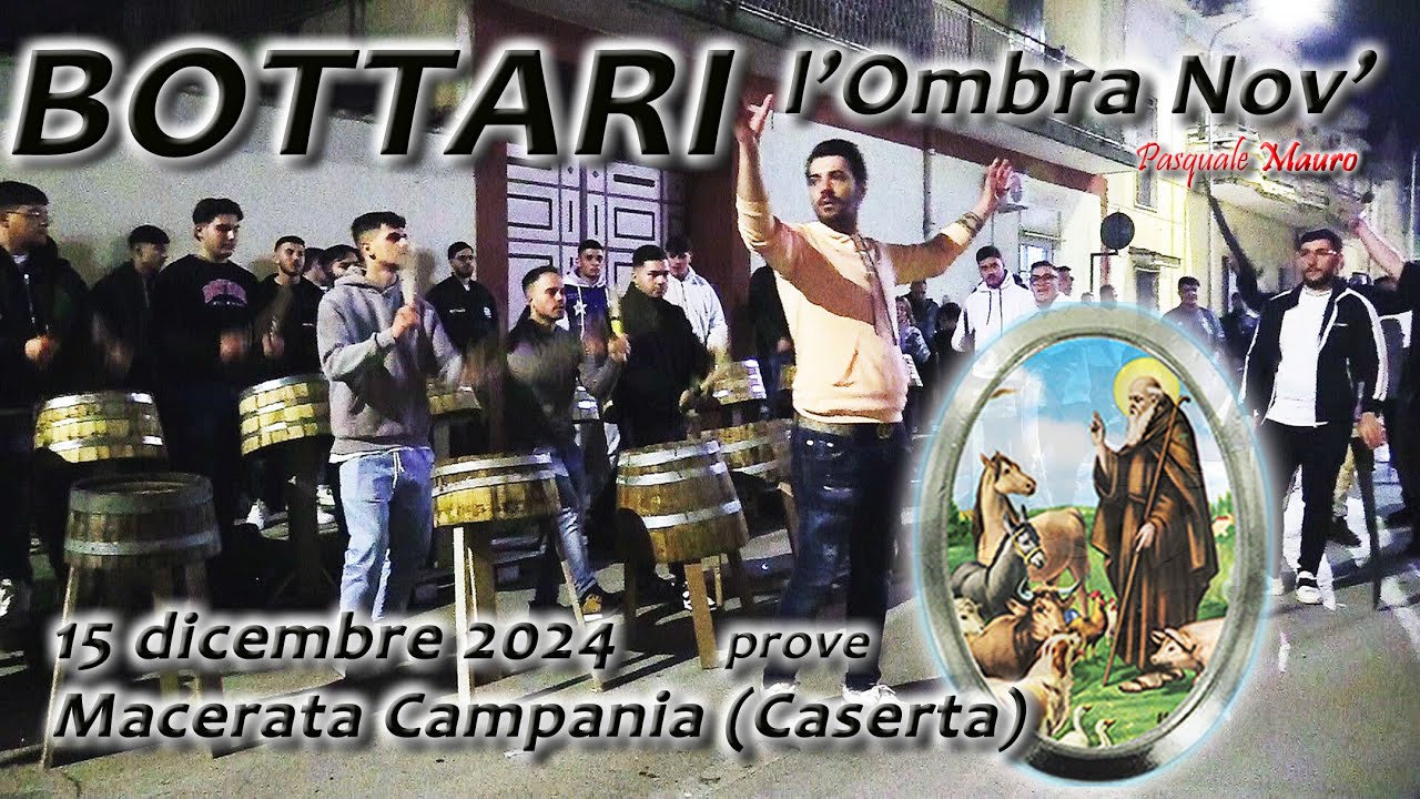 BOTTARI - l'Ombra Nov' - prove - Macerata Campania (Caserta) 15 dicembre 2024
