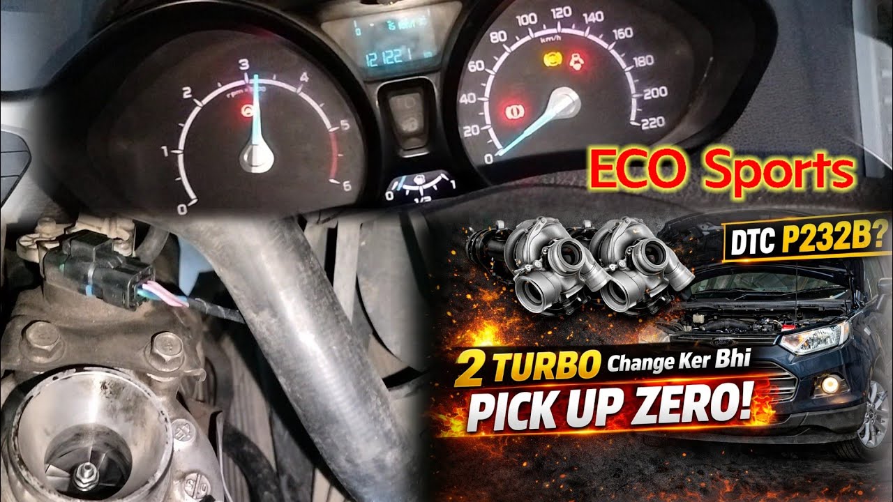 Ford EcoSport Diesel 2015 Mein 2 Turbo Fail 😱 | Fir Bhi Pick Up Zero | DTC P232B Ka Sach! Work Done 