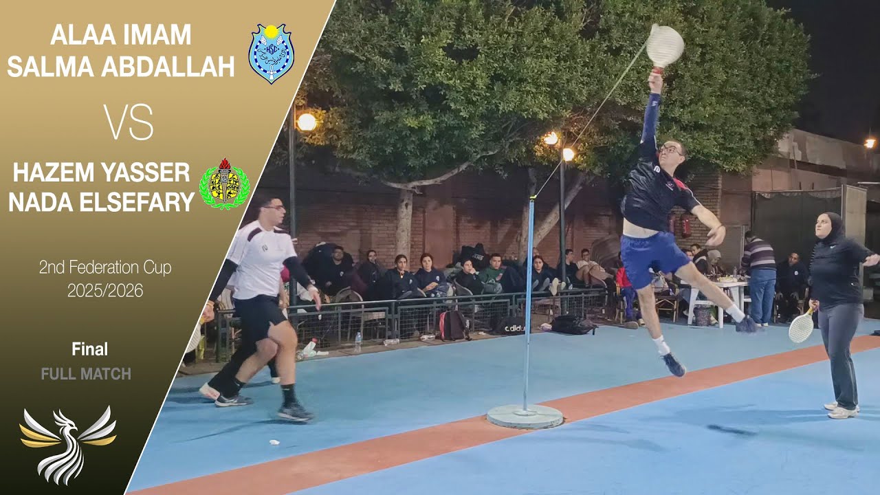 Alaa Imam & Salma Abdallah VS Hazem Yasser & Nada ElSefary - 2nd Federation Cup 2025/2026