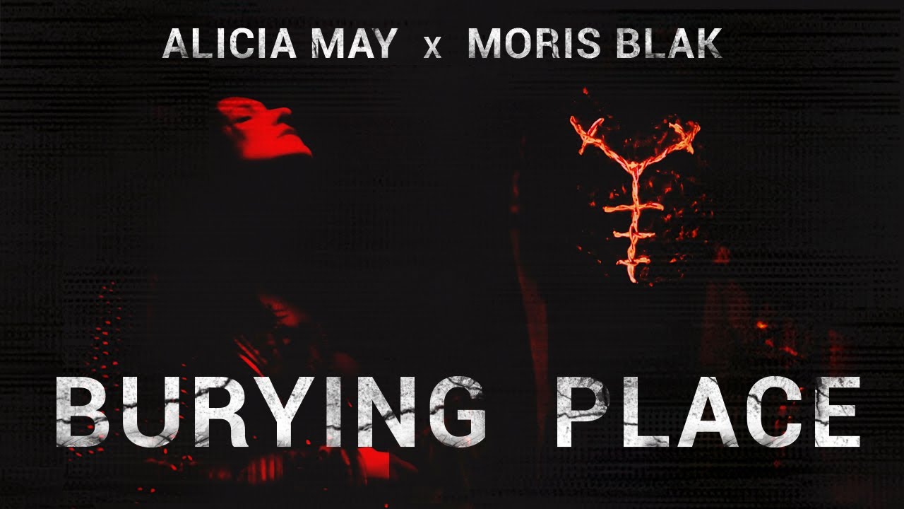 MORIS BLAK - Burying Place (feat. Alicia May)