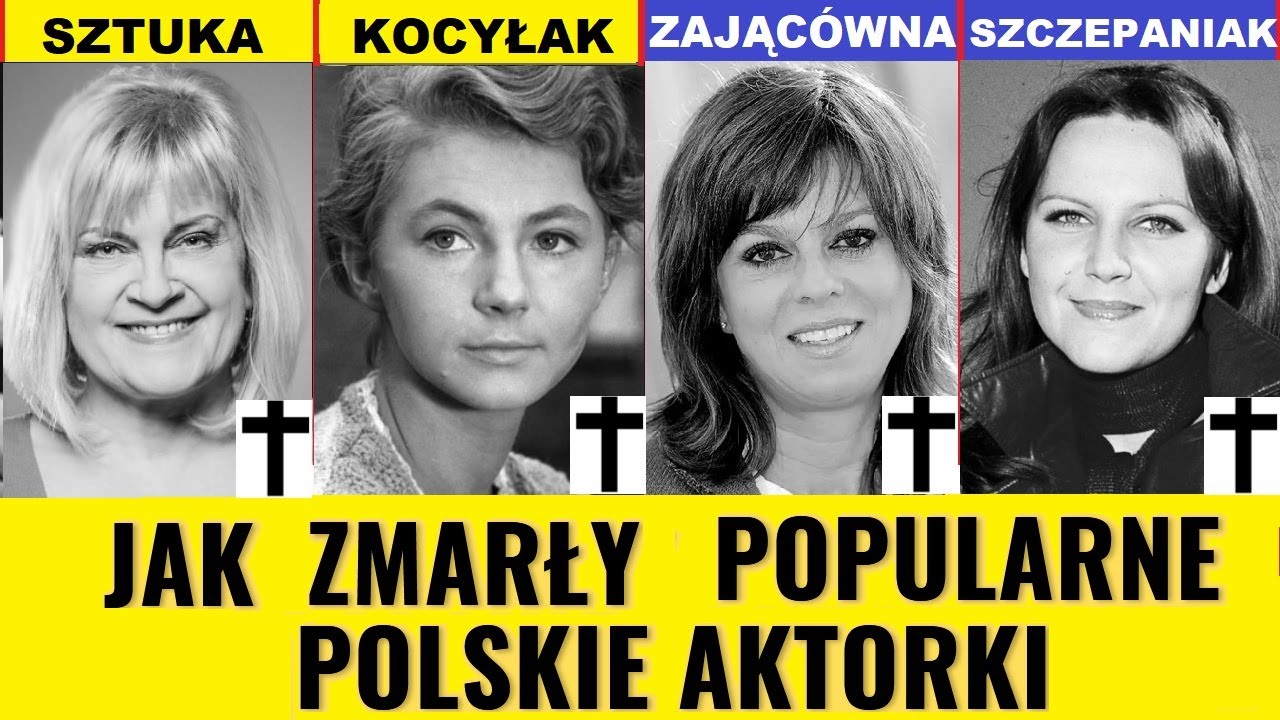 POPULARNE POLSKIE AKTORKI JAK ZMARŁY
