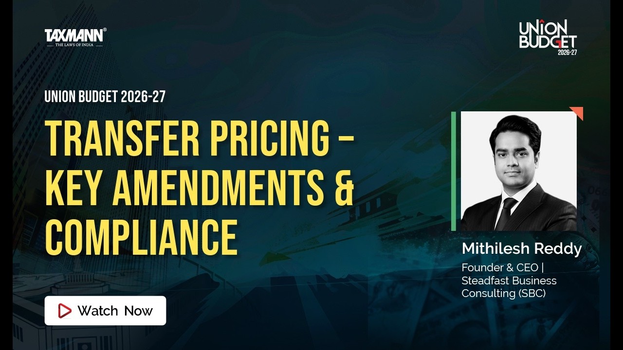 Taxmann’s Budget Marathon | 2026-27—Transfer Pricing | Views by Mithilesh Reddy