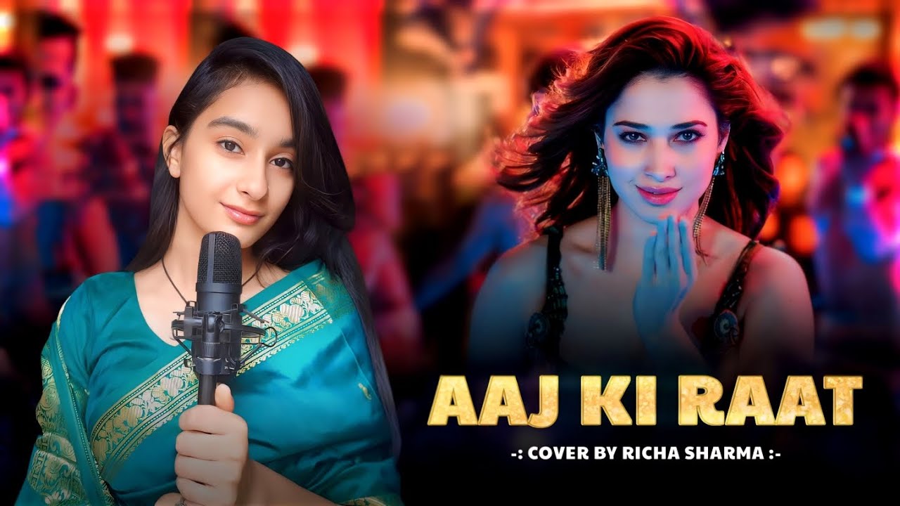 Aaj Ki Raat Maza Husn Ka | Cover by Richa Sharma | Tamannaah B | Madhubanti |  New Viral Song 