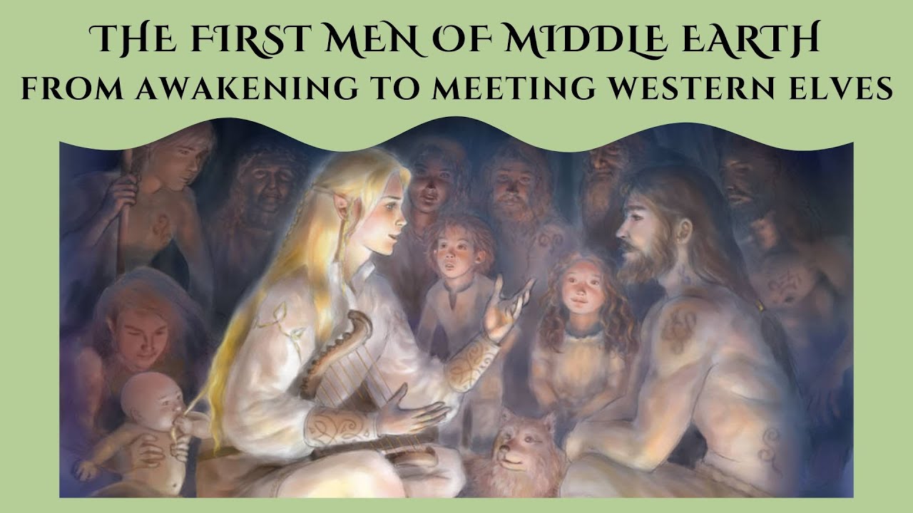 The First Men of Middle Earth | Tolkien Explained