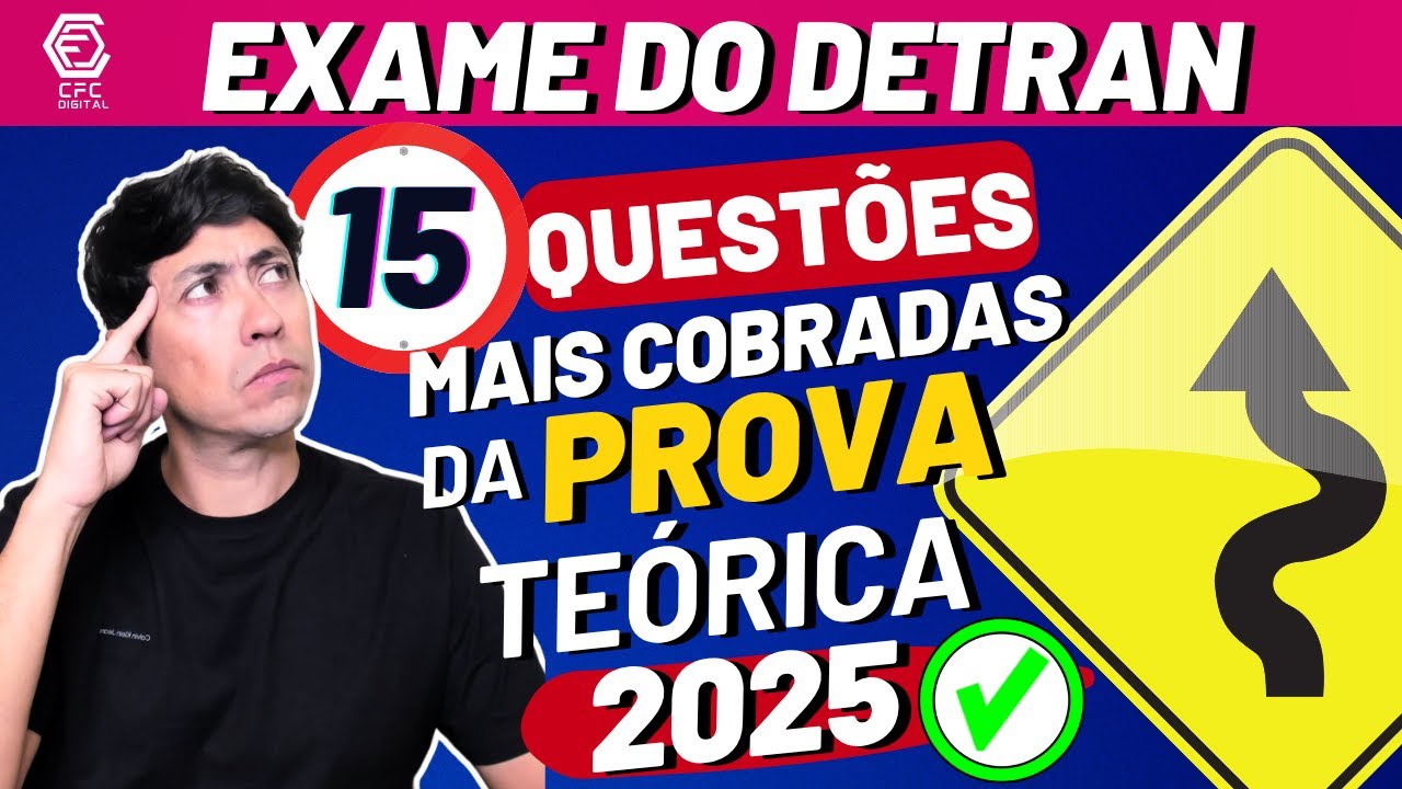 15 QUEST&Otilde;ES MAIS COBRADAS NAS PROVAS DO DETRAN EM TODO BRASIL! Prova Te&oacute;rica Detran 2025