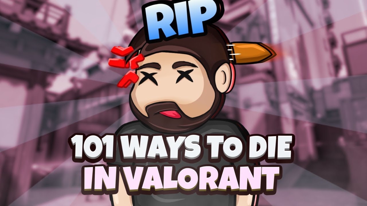 101 Ways to Die in Valorant! | Part 1 | 8bit Goldy