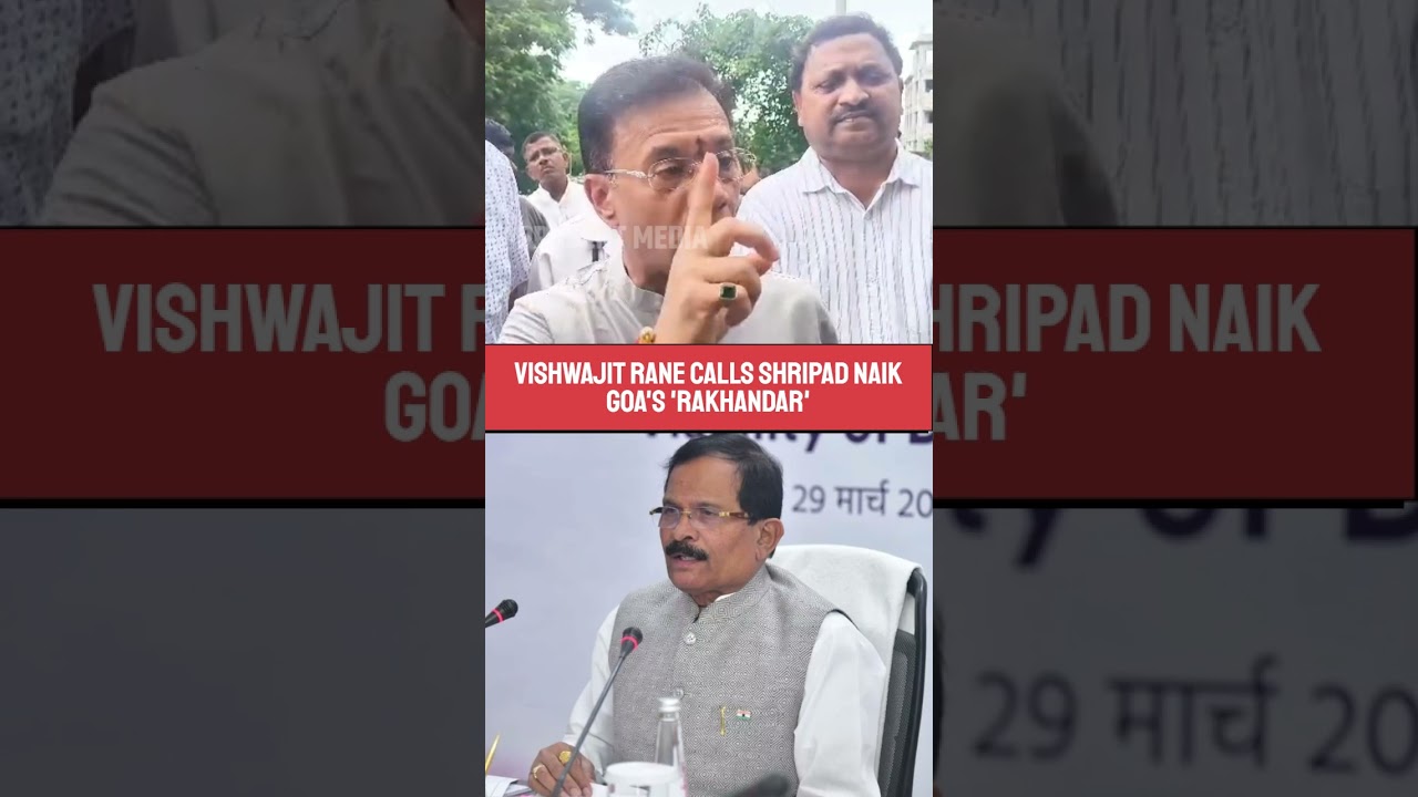 Vishwajit Rane Calls Shripad Naik Goa's 'Rakhandar'