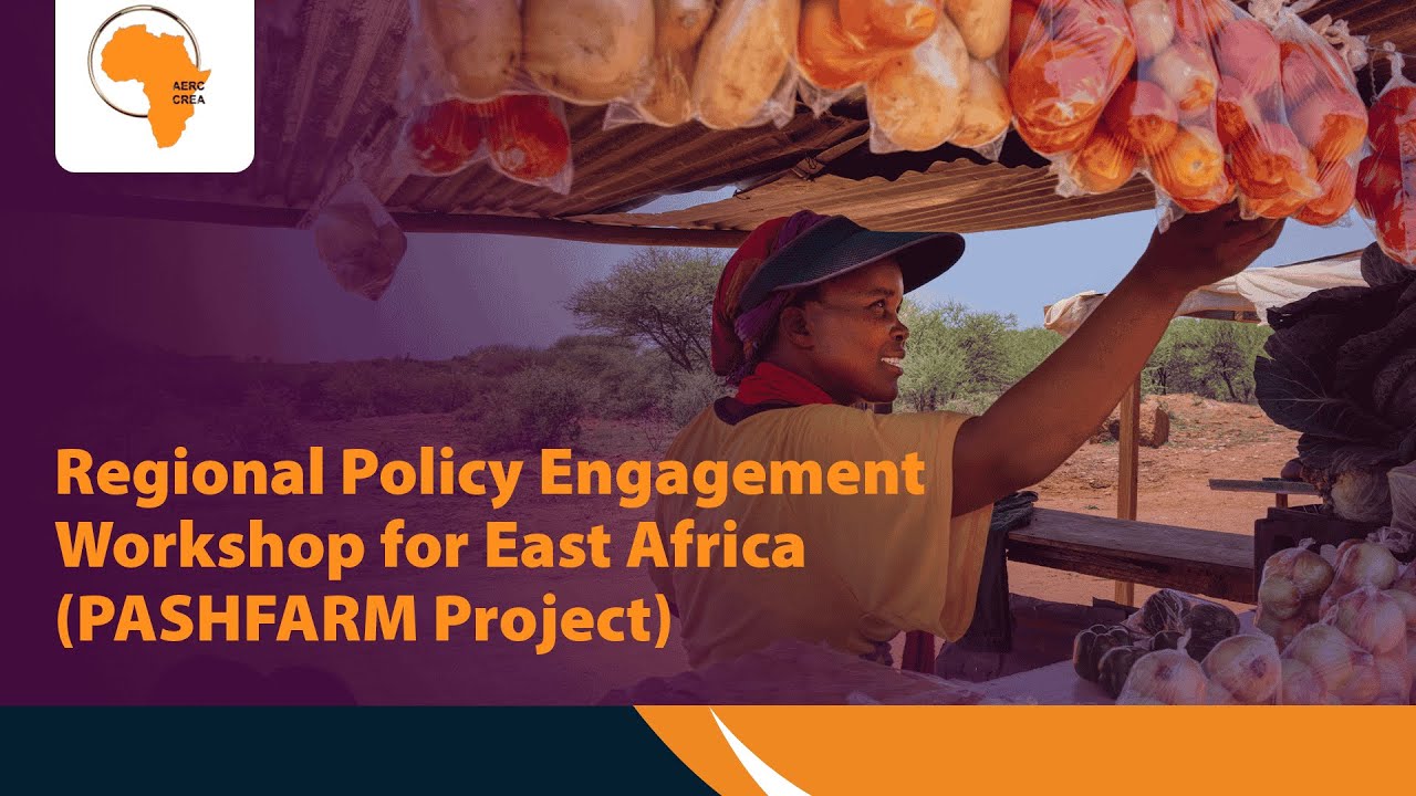 Parallel Session II: Regional Policy Engagement Workshop for East Africa (PASHFARM Project)