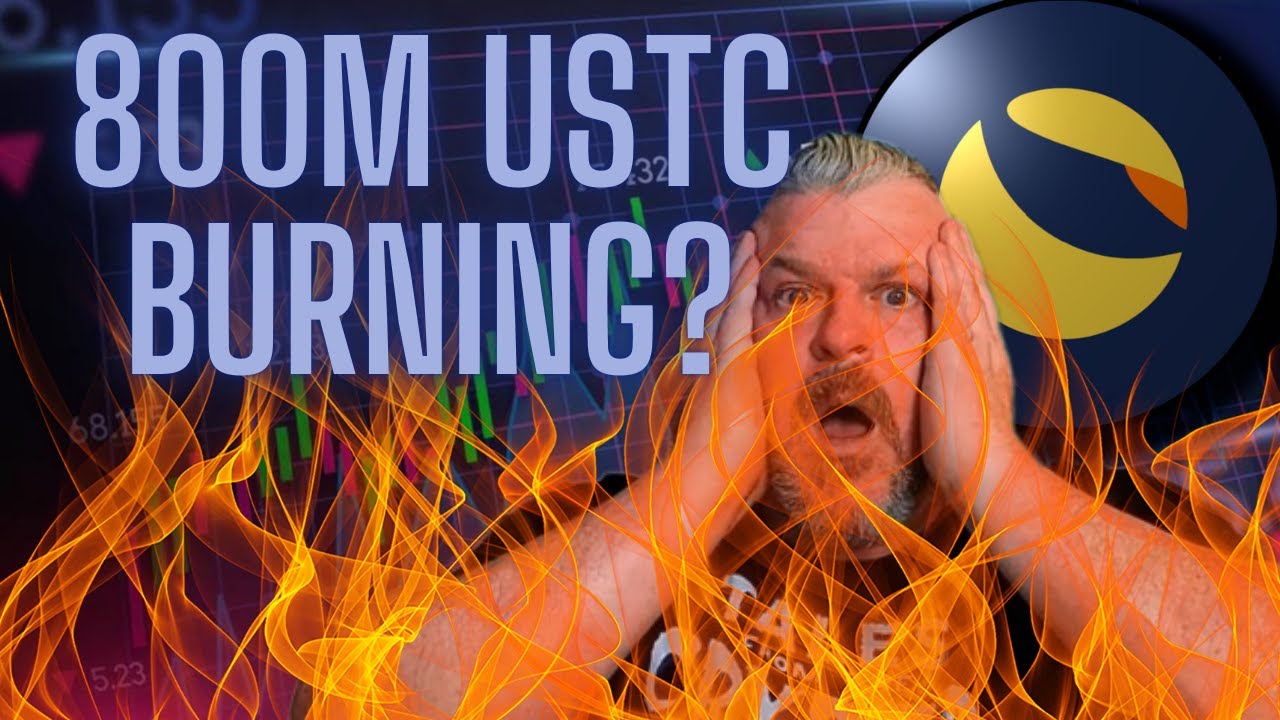 TERRA LUNA CLASSIC! 800 MILLION USTC BURN! #TERRALUNA #LUNC #LUNA