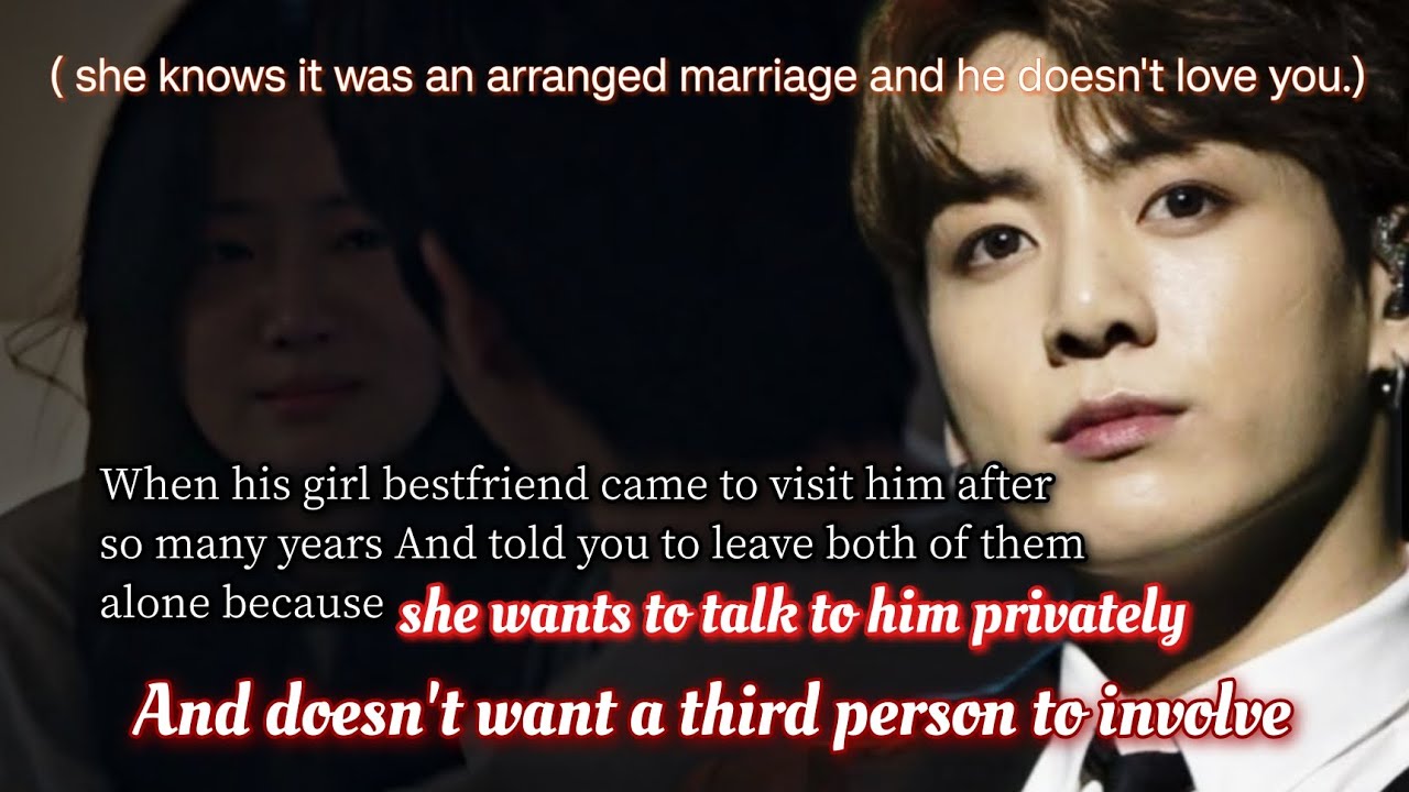 When his girl bestfriend came to visit him after so many years and told you to leave both of them-