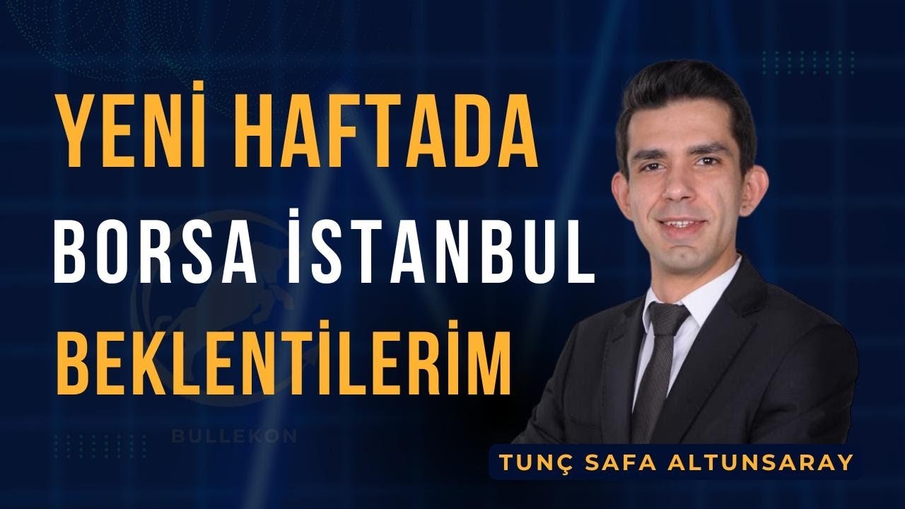 Yeni Hafta Borsa İstanbul(#borsa) Beklentilerim - Tun&ccedil; Safa Altunsaray (2Şubat2026-6Şubat2026)