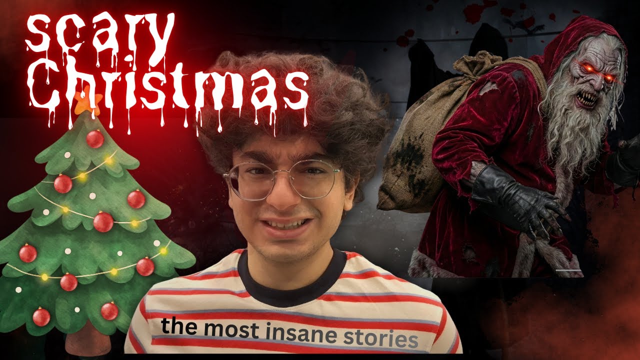 Scariest Christmas stories 😶😰