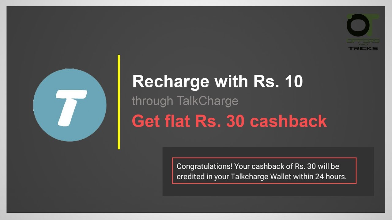 Get Rs. 30 cashback on Rs. 10 recharge from Talkcharge