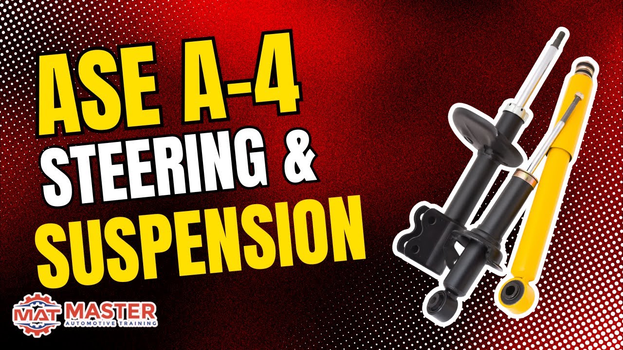 ASE A-4 Steering and Suspension [Easy Study Guide]