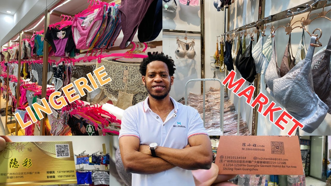 Biggest Lingerie Market in China.