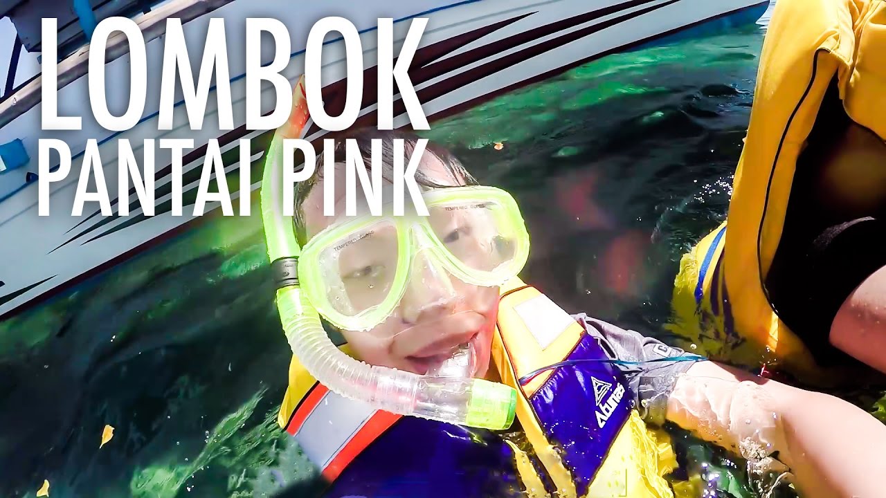 SNORKELING ALMOST KILLED ME - Pantai Pink Lombok