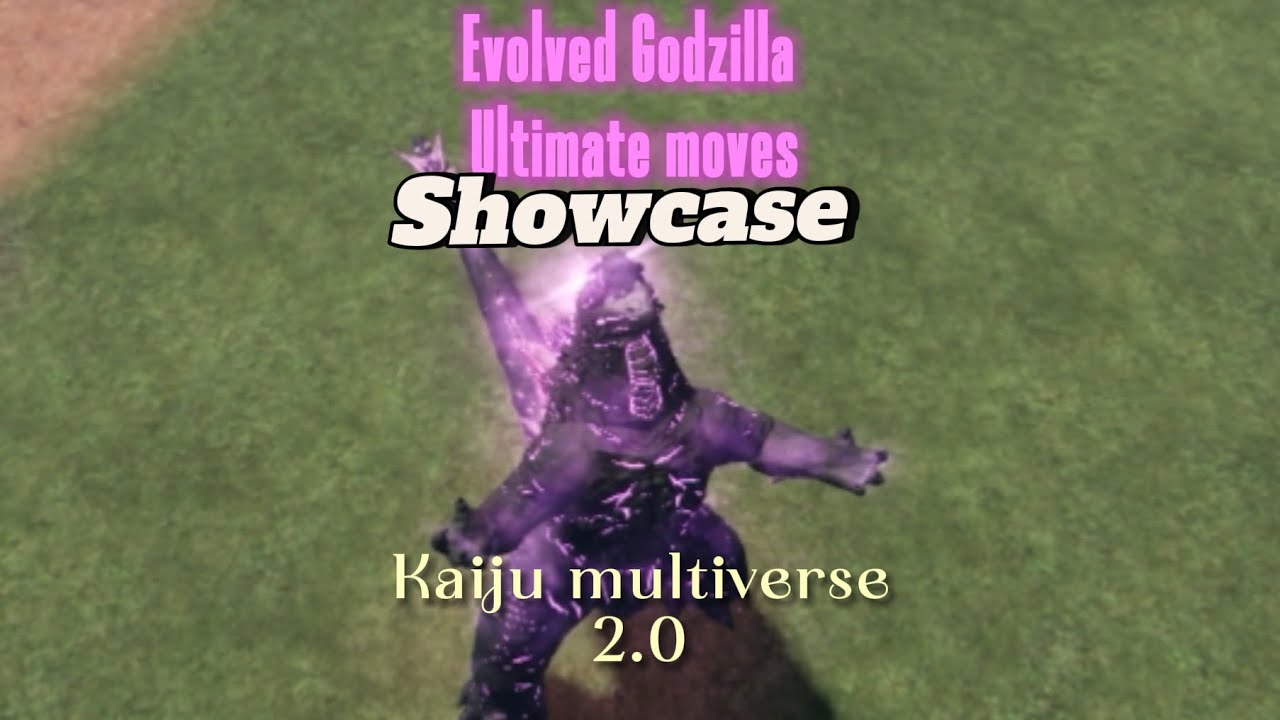 Evolved Godzilla ultimate moves showcase!(kaiju multiverse 2.0)