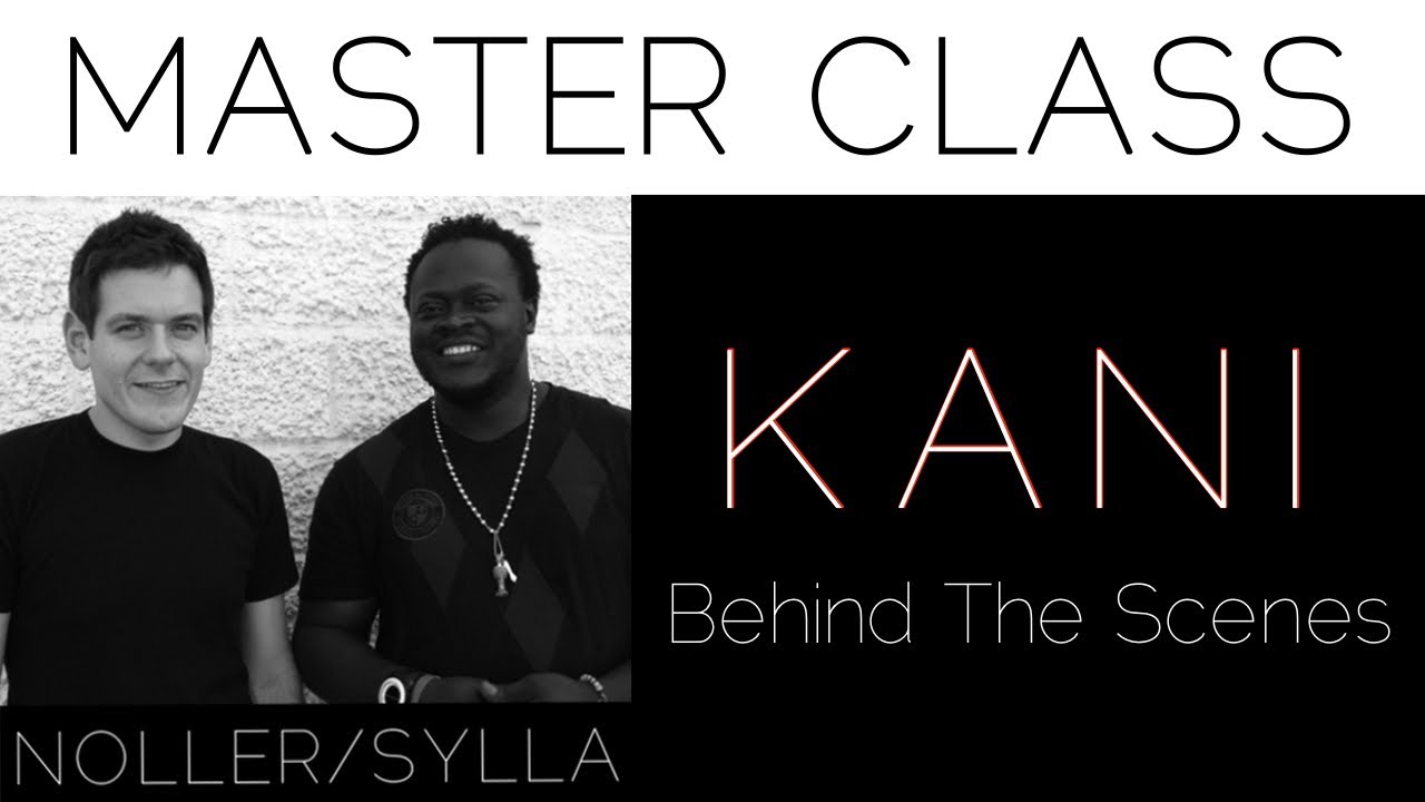 NOLLER/SYLLA Master Class - Kani - Behind The Scenes
