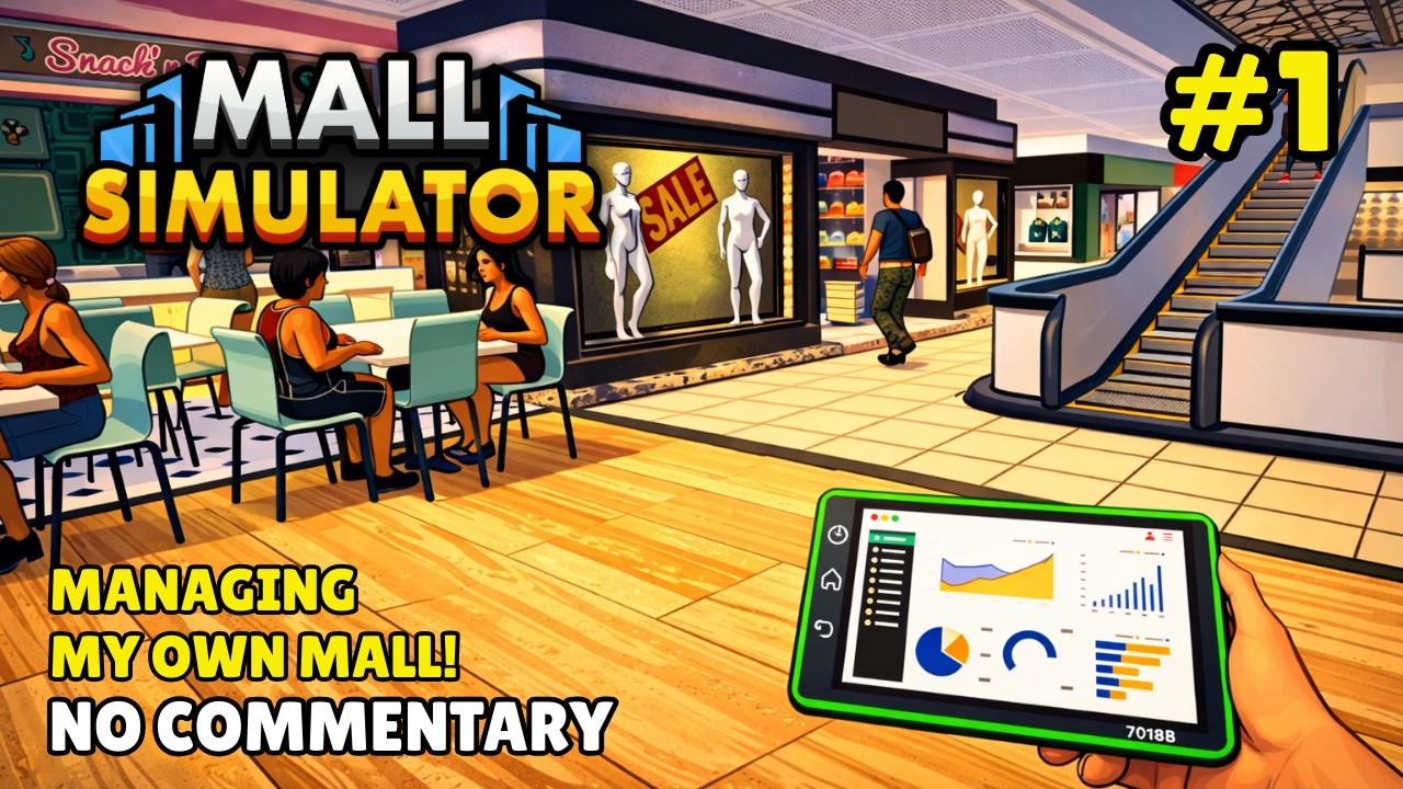 Managing My Own Mall! Mall SIMULATOR Gameplay | No Commentary - LONGPLAY