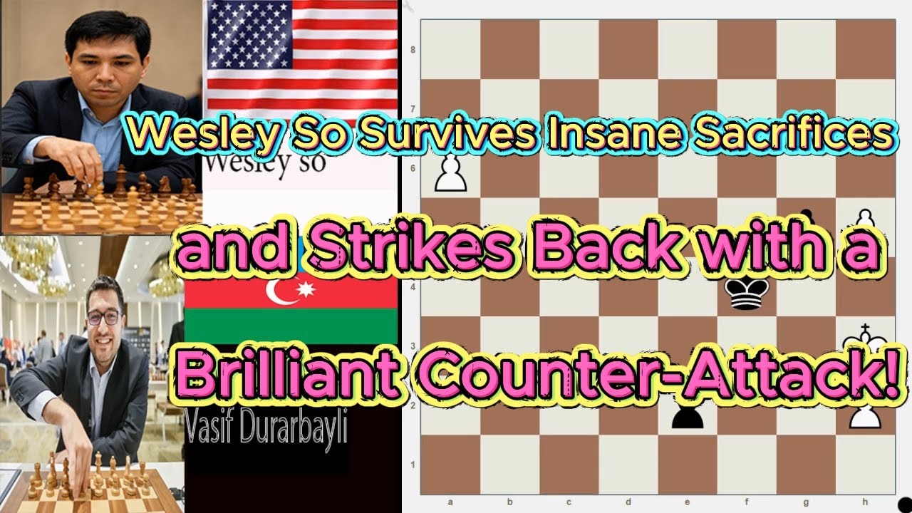 Wesley So Survives Insane Sacrifices and Strikes Back with a Brilliant Counter-Attack !