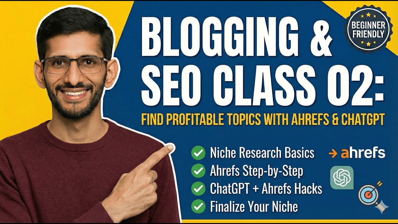 Blogging and SEO Class 2 | Master Niche Research | Simple Ahrefs & ChatGPT Method | Live Class