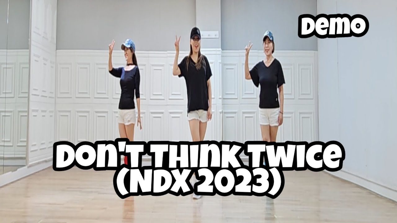 Don't Think Twice (NDX 2023) - LineDance (Demo)/Intermediate/Mark Furnell/Chris Godden