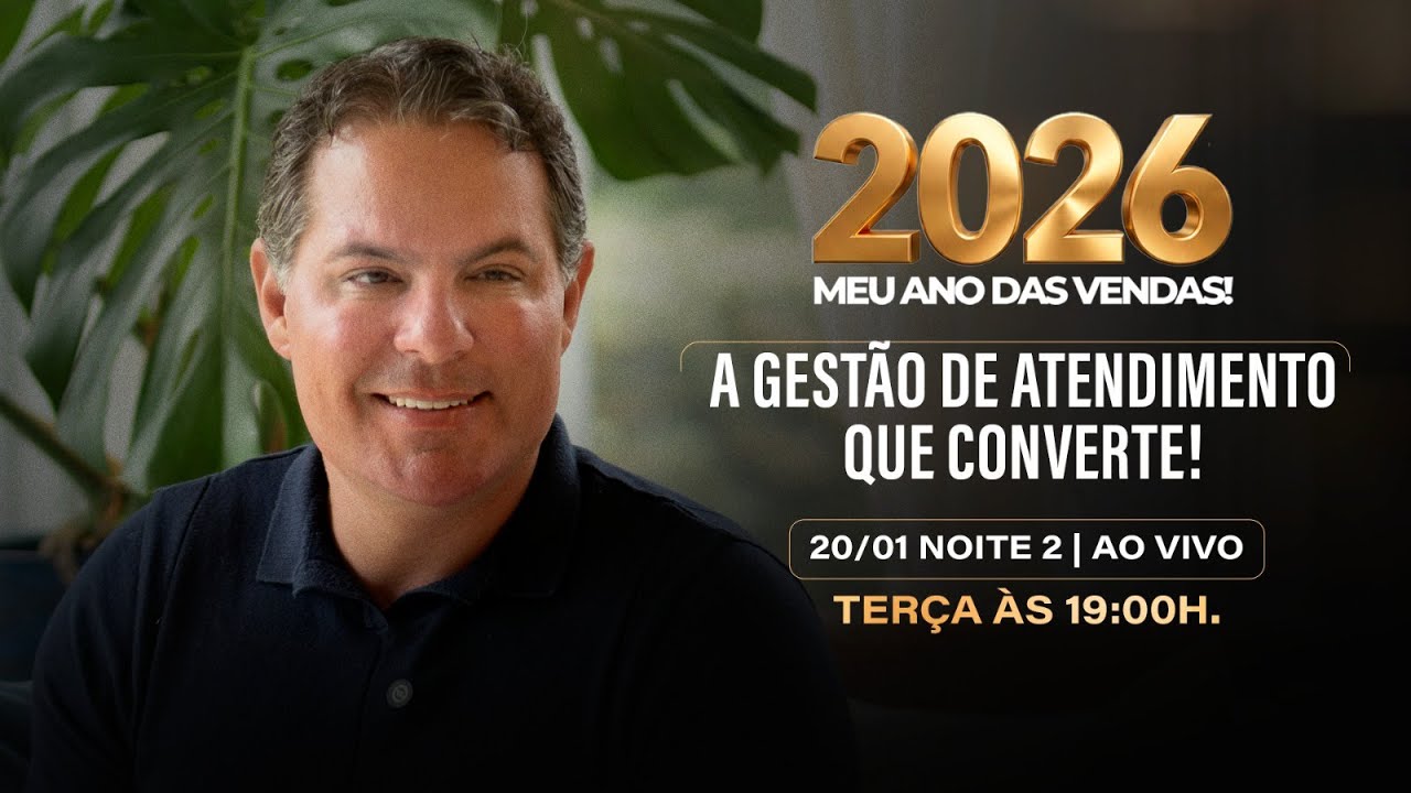 Noite 2 - A Gestão de Atendimento que Converte