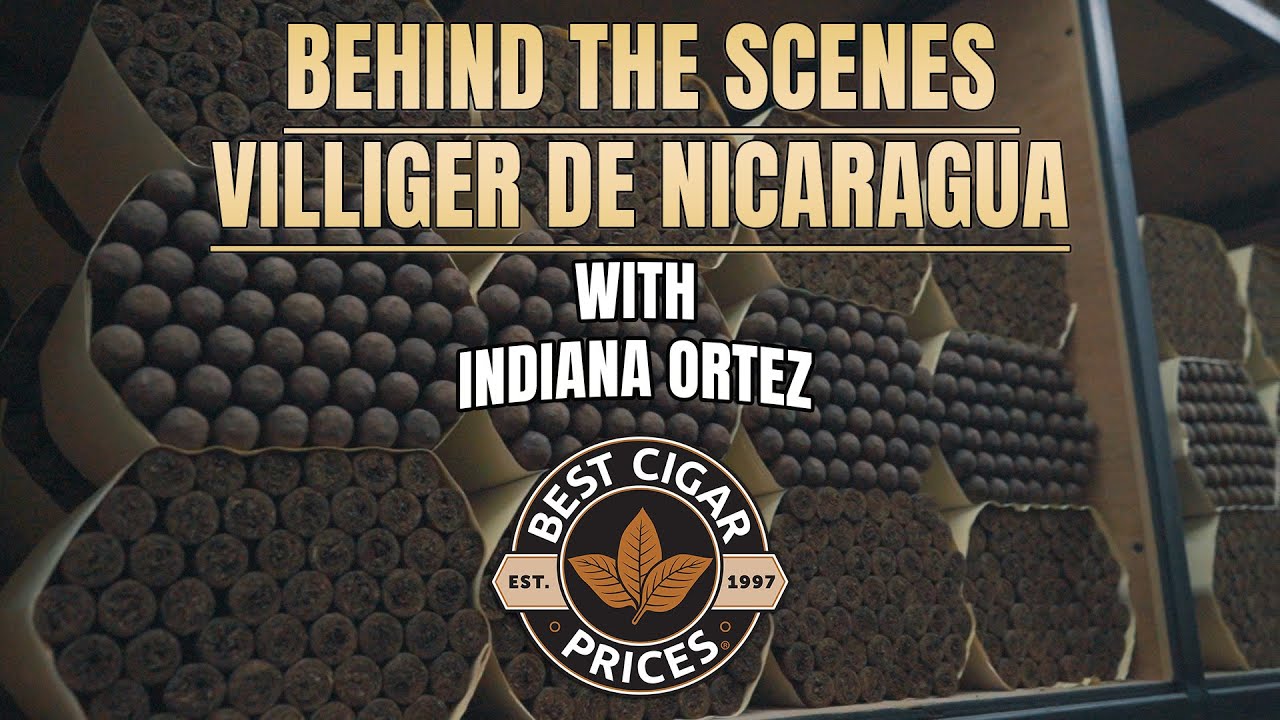 Inside Villiger de Nicaragua: A Behind-the-Scenes Tour with Indiana Ortez | Best Cigar Prices