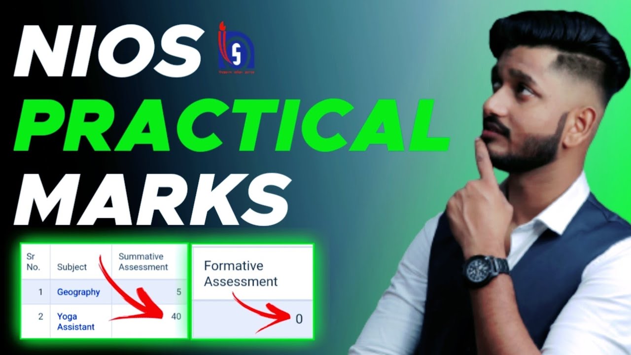 Nios Practical Results Process | Formative & Summative Assessment Marks | Passing Marks in Practical