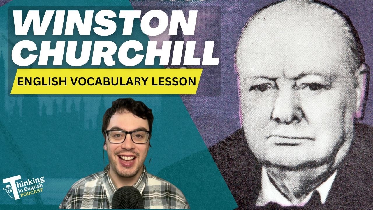 Winston Churchill: Hero or Villain? (English Vocabulary Lesson)
