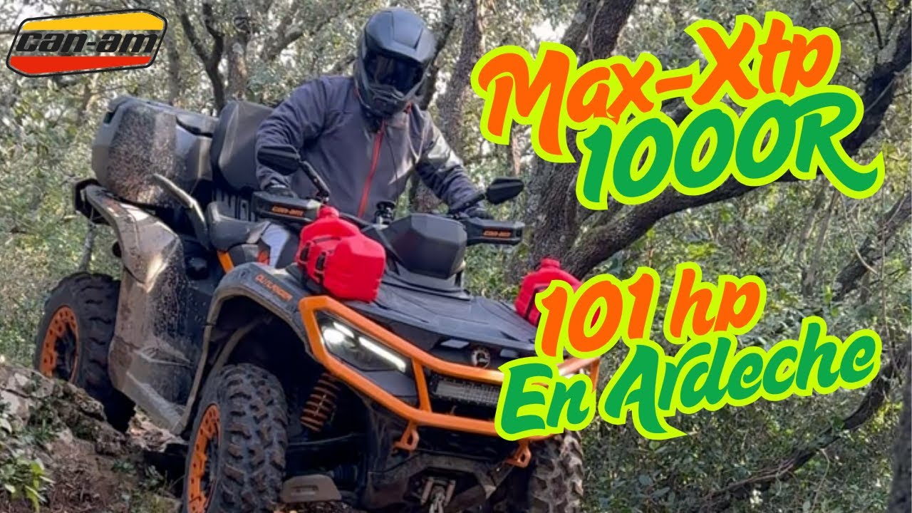 Rando Quad   On sort le  Max XTP 1000R de 101hp en Ardeche
